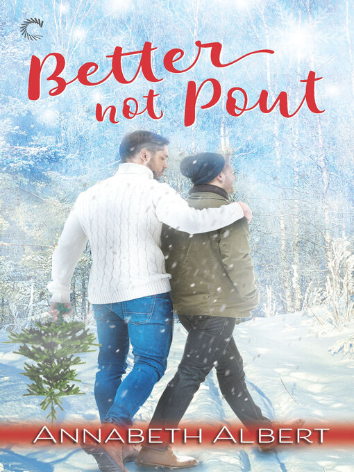 Title details for Better Not Pout by Annabeth Albert - Wait list